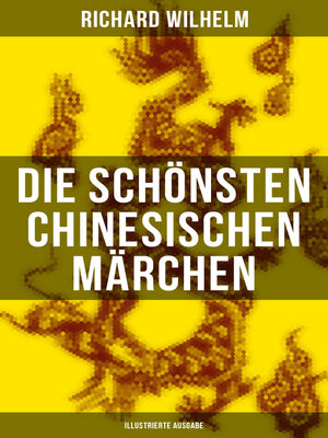 cover image of Die schönsten chinesischen Märchen (Illustrierte Ausgabe)